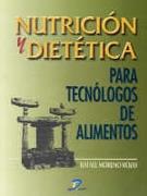 NUTRICION Y DIETETICA PARA TECNOLOGOS DE ALIMENTOS | 9788479784652 | RAFAEL MORENO ROJAS | Llibres Parcir | Llibreria Parcir | Llibreria online de Manresa | Comprar llibres en català i castellà online