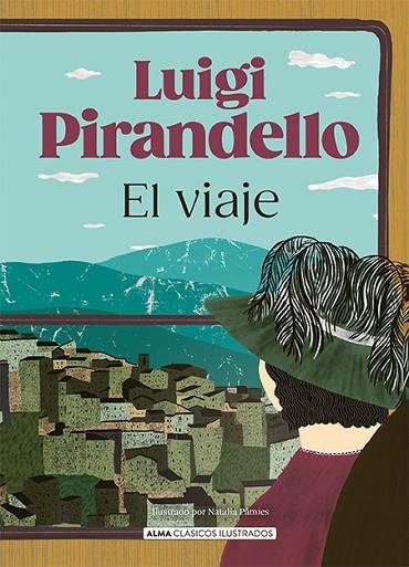 EL VIAJE | 9788410206519 | PIRANDELLO, LUIGI | Llibres Parcir | Llibreria Parcir | Llibreria online de Manresa | Comprar llibres en català i castellà online