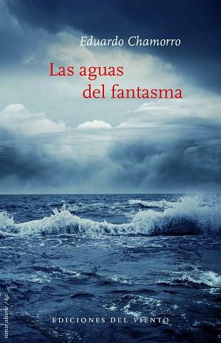 LAS AGUAS DEL FANTASMA | 9788494925481 | CHAMORRO, EDUARDO | Llibres Parcir | Llibreria Parcir | Llibreria online de Manresa | Comprar llibres en català i castellà online