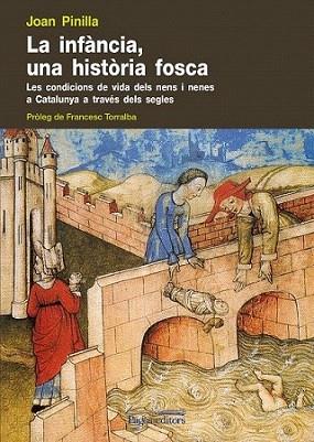 LA INFANCIA UNA HISTORIA FOSCA condicions de vida dels nene | 9788499751498 | JOAN PINILLA | Llibres Parcir | Llibreria Parcir | Llibreria online de Manresa | Comprar llibres en català i castellà online