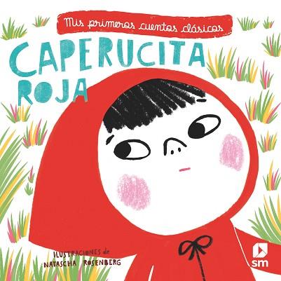 CAPERUCITA ROJA | 9788491072775 | ROSENBERG, NATASCHA | Llibres Parcir | Llibreria Parcir | Llibreria online de Manresa | Comprar llibres en català i castellà online