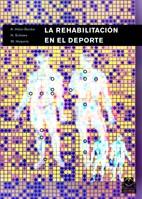 LA REHABILITACION EN EL DEPORTE | 9788480197557 | HUTER BECKER A SCHEWE H HEIPERTZ W | Llibres Parcir | Llibreria Parcir | Llibreria online de Manresa | Comprar llibres en català i castellà online