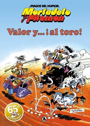 MORTADELO Y FILEMÓN. VALOR Y... ¡AL TORO! (MAGOS DEL HUMOR 5) | 9788402427625 | IBÁÑEZ, FRANCISCO | Llibres Parcir | Llibreria Parcir | Llibreria online de Manresa | Comprar llibres en català i castellà online