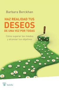 HAZ REALIDAD TUS DESEOS DE UNA VEZ POR TODAS bolsillo | 9788498677058 | BARBARA BERCKHAN | Llibres Parcir | Llibreria Parcir | Llibreria online de Manresa | Comprar llibres en català i castellà online