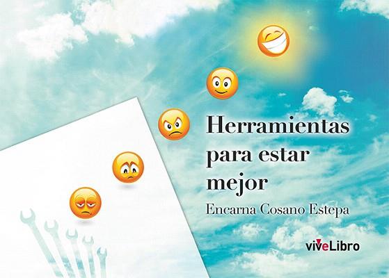 HERRAMIENTAS PARA ESTAR MEJOR | 9788416097876 | COSANO ESTEPA, ENCARNA | Llibres Parcir | Librería Parcir | Librería online de Manresa | Comprar libros en catalán y castellano online