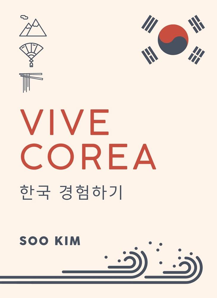 VIVE COREA | 9788491584186 | KIM, SOO | Llibres Parcir | Llibreria Parcir | Llibreria online de Manresa | Comprar llibres en català i castellà online