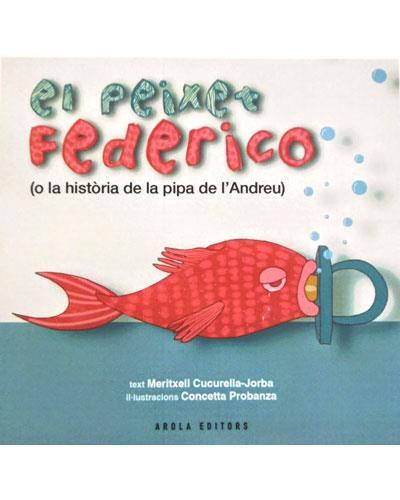 PEIXET FEDERICO (O LA HISTORIA DE LA PIPA DE L'ANDREU) | 9788494342554 | MERITXELL CUCURRELLA - CONCETTA ROBANZA | Llibres Parcir | Llibreria Parcir | Llibreria online de Manresa | Comprar llibres en català i castellà online