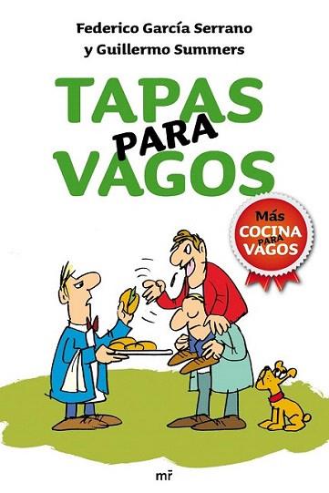 TAPAS PARA VAGOS | 9788427036369 | GARCIA F SUMMERS G | Llibres Parcir | Llibreria Parcir | Llibreria online de Manresa | Comprar llibres en català i castellà online