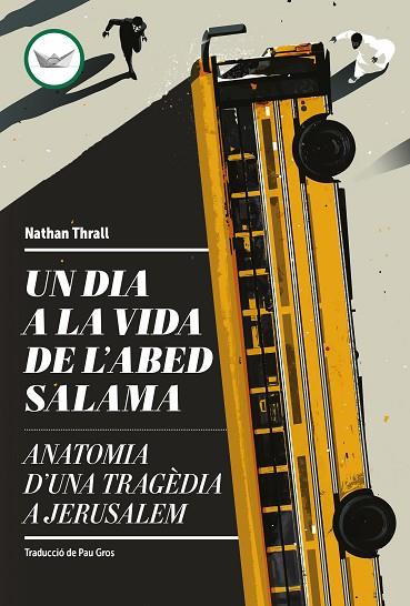 UN DIA A LA VIDA DE L'ABED SALAMA | 9788419332660 | THRALL, NATHAN | Llibres Parcir | Llibreria Parcir | Llibreria online de Manresa | Comprar llibres en català i castellà online