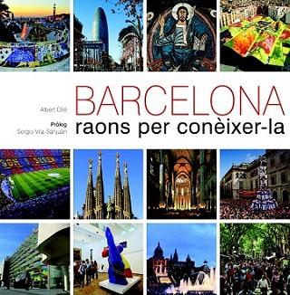 Barcelona. Raons per conèixer-la | 9788497858861 | Albert Ollé | Llibres Parcir | Llibreria Parcir | Llibreria online de Manresa | Comprar llibres en català i castellà online