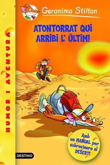 ATONTORRAT QUI ARRIBI L' ULTIM GERONIMO STILTON 23 man supe | 9788492790036 | GERONIMO STILTON AMB MANUAL SOBREVIURE DESERT | Llibres Parcir | Librería Parcir | Librería online de Manresa | Comprar libros en catalán y castellano online