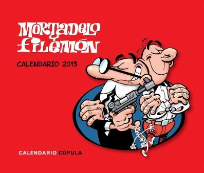 Calendario sobremesa Mortadelo y Filemón 2013 | 9788448006259 | Francisco Ibáñez | Llibres Parcir | Librería Parcir | Librería online de Manresa | Comprar libros en catalán y castellano online