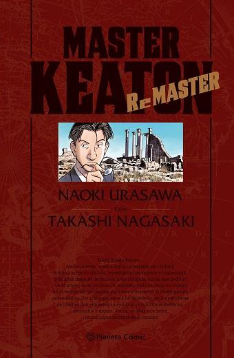 MASTER KEATON REMASTER | 9788416816644 | URASAWA, NAOKI / NAGASAKI, TAKASHI | Llibres Parcir | Llibreria Parcir | Llibreria online de Manresa | Comprar llibres en català i castellà online