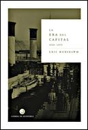 LA ERA DEL CAPITAL 1848-1875 | 9788484326595 | HOBSBAWN ERIC | Llibres Parcir | Librería Parcir | Librería online de Manresa | Comprar libros en catalán y castellano online