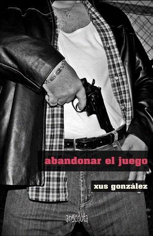 ABANDONAR EL JUEGO | 9788415819158 | GONZÁLEZ, XUS | Llibres Parcir | Llibreria Parcir | Llibreria online de Manresa | Comprar llibres en català i castellà online