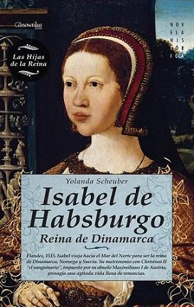 ISABEL DE HABSBURGO REINA DE DINAMANRCA | 9788497639453 | SCHEUBER YOLANDA | Llibres Parcir | Llibreria Parcir | Llibreria online de Manresa | Comprar llibres en català i castellà online