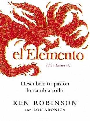 EL ELEMENTO The Element descubrir tu pasion lo cambia todo | 9788425343407 | ROBINSON KEN | Llibres Parcir | Llibreria Parcir | Llibreria online de Manresa | Comprar llibres en català i castellà online