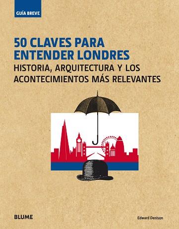 GUíA BREVE. 50 CLAVES PARA ENTENDER LONDRES | 9788417254094 | DENISON, EDWARD | Llibres Parcir | Llibreria Parcir | Llibreria online de Manresa | Comprar llibres en català i castellà online