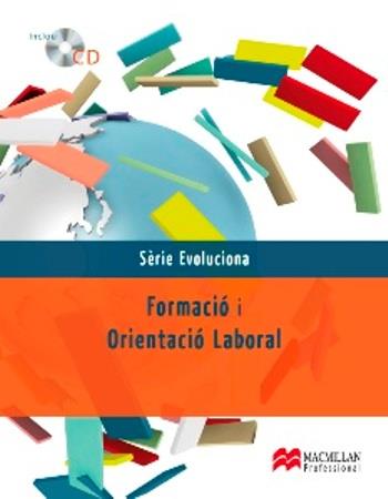 FORMACIO ORIENTACIO LABORAL | 9788479427597 | SERIE EVOLUCIONA | Llibres Parcir | Llibreria Parcir | Llibreria online de Manresa | Comprar llibres en català i castellà online