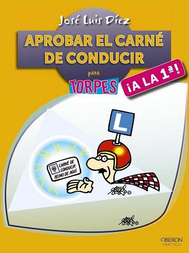 APROBAR EL CARNÉ DE CONDUCIR ¡A LA PRIMERA! | 9788441535718 | DÍEZ JUÁREZ, JOSÉ LUIS | Llibres Parcir | Llibreria Parcir | Llibreria online de Manresa | Comprar llibres en català i castellà online