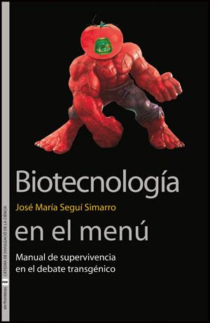 Biotecnología en el menú | 9788437090030 | Seguí Simarro, José María | Llibres Parcir | Llibreria Parcir | Llibreria online de Manresa | Comprar llibres en català i castellà online