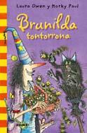 BRUJA BRUNILDA TONTORRONA | 9788498015683 | OWEN L PAUL K | Llibres Parcir | Llibreria Parcir | Llibreria online de Manresa | Comprar llibres en català i castellà online