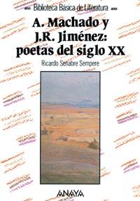 ANTONIO MACHADO Y JUAN RAMON JIMENEZ POETAS S XX | 9788420740324 | SENABRE SEMPERE | Llibres Parcir | Llibreria Parcir | Llibreria online de Manresa | Comprar llibres en català i castellà online