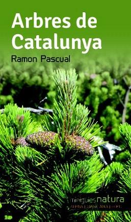 ARBRES DE CATALUNYA | 9788490342497 | PASCUAL, RAMON | Llibres Parcir | Llibreria Parcir | Llibreria online de Manresa | Comprar llibres en català i castellà online