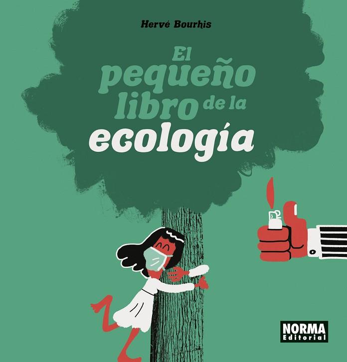 EL PEQUEÑO LIBRO DE LA ECOLOGIA | 9788467949193 | HERVE BOURHIS | Llibres Parcir | Llibreria Parcir | Llibreria online de Manresa | Comprar llibres en català i castellà online