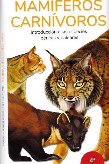 MAMIFEROS CARNIVOROS. INTRODUCCION A LAS ESPECIES IBERICAS Y BALEARES | 9788418458101 | HERNANDEZ, VICTOR J. | Llibres Parcir | Llibreria Parcir | Llibreria online de Manresa | Comprar llibres en català i castellà online