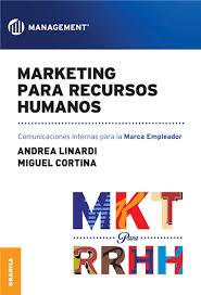 MARKETING PARA RECURSOS HUMANOS | 9789506419165 | ANDREA LINARDI, MIQUEL CORTINA | Llibres Parcir | Llibreria Parcir | Llibreria online de Manresa | Comprar llibres en català i castellà online