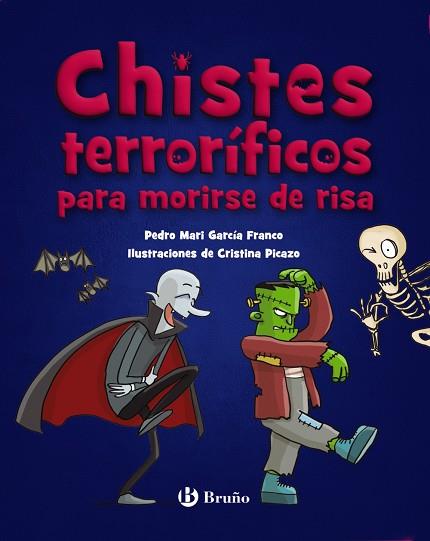 CHISTES TERRORÍFICOS PARA MORIRSE DE RISA | 9788469640395 | GARCÍA FRANCO, PEDRO MARÍA | Llibres Parcir | Llibreria Parcir | Llibreria online de Manresa | Comprar llibres en català i castellà online