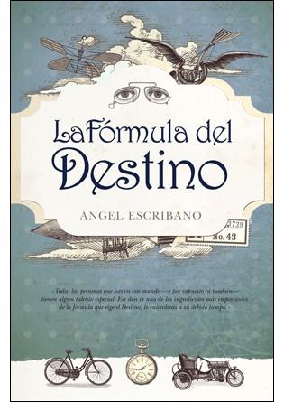 Fórmula del destino, La | 9788496632745 | Escribano Gómez, Ángel | Llibres Parcir | Llibreria Parcir | Llibreria online de Manresa | Comprar llibres en català i castellà online