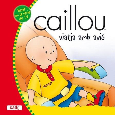 CAILLOU VIATGE AMB AVIO | 9788447460083 | Llibres Parcir | Llibreria Parcir | Llibreria online de Manresa | Comprar llibres en català i castellà online