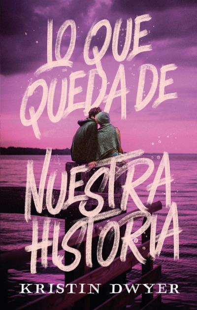 LO QUE QUEDA DE NUESTRA HISTORIA | 9788419252111 | DWYER, KRISTIN | Llibres Parcir | Llibreria Parcir | Llibreria online de Manresa | Comprar llibres en català i castellà online