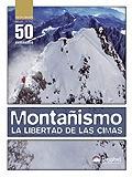 Montañismo. La libertad de las cimas | 9788498292268 | Graydon, Don/Hanson, Kart | Llibres Parcir | Llibreria Parcir | Llibreria online de Manresa | Comprar llibres en català i castellà online