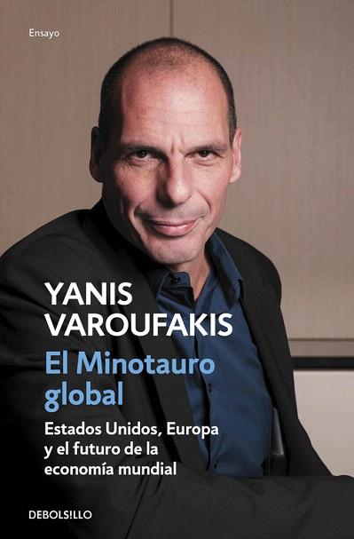 EL MINOTAURO GLOBAL | 9788466330619 | VAROUFAKIS,YANIS | Llibres Parcir | Llibreria Parcir | Llibreria online de Manresa | Comprar llibres en català i castellà online