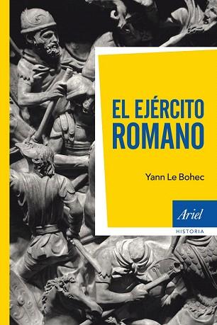 EL EJÉRCITO ROMANO | 9788434411821 | YANN LE BOHEC | Llibres Parcir | Llibreria Parcir | Llibreria online de Manresa | Comprar llibres en català i castellà online