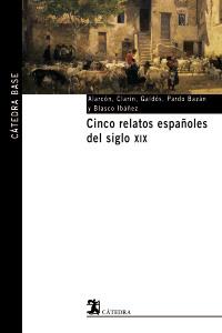 CINCO RELATOS ESPAÐOLES DEL SIGLO XIX | 9788437621531 | ALARCON | Llibres Parcir | Llibreria Parcir | Llibreria online de Manresa | Comprar llibres en català i castellà online