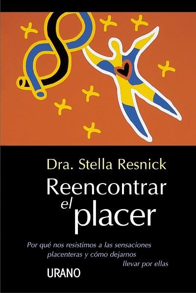 REENCONTRAR EL PLACER | 9788479532765 | STELLA RESNICK | Llibres Parcir | Llibreria Parcir | Llibreria online de Manresa | Comprar llibres en català i castellà online