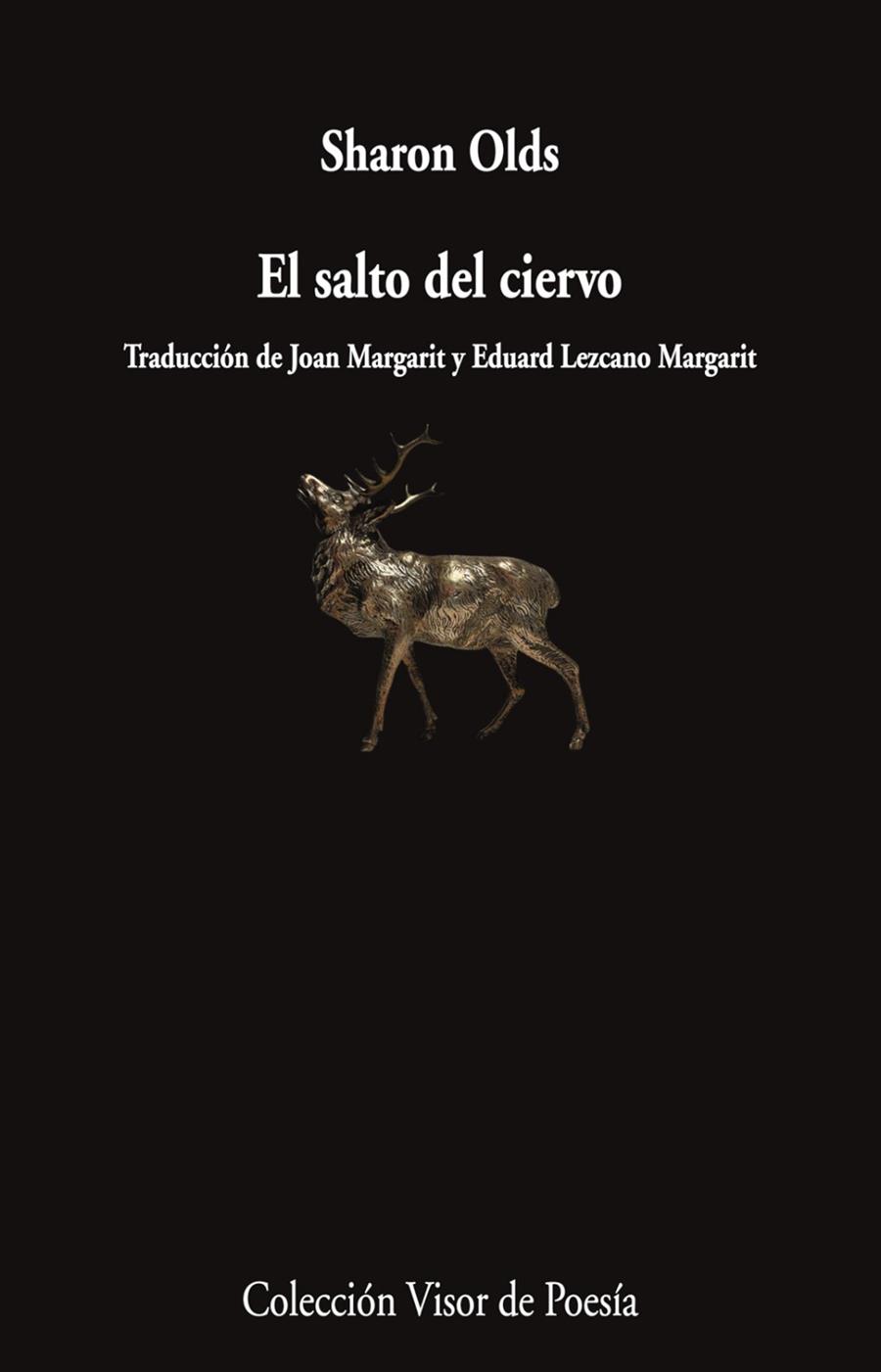 EL SALTO DEL CIERVO | 9788498955828 | OLDS, SHARON | Llibres Parcir | Llibreria Parcir | Llibreria online de Manresa | Comprar llibres en català i castellà online