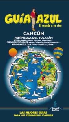 CANCÚN Y PENÍNSULA YUCATÁN.GUIA AZUL | 9788416137626 | GARCÍA, JESÚS | Llibres Parcir | Llibreria Parcir | Llibreria online de Manresa | Comprar llibres en català i castellà online