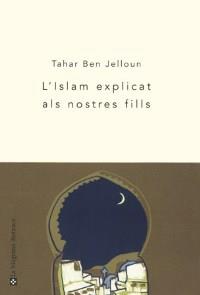 L'ISLAM EXPLICAT ALS NOSTRES FILLS butxaca | 9788478711710 | TAHAR BEN JELLOUN | Llibres Parcir | Llibreria Parcir | Llibreria online de Manresa | Comprar llibres en català i castellà online