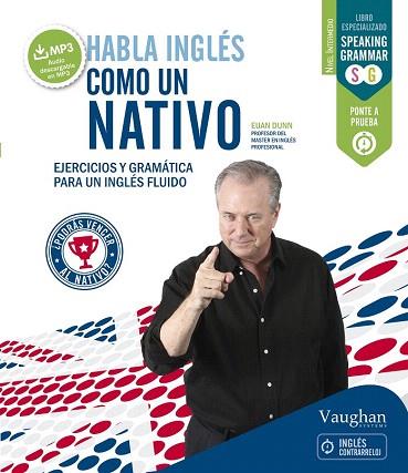 HABLA INGLÉS COMO UN NATIVO 1 | 9788416094431 | EUAN DUNN | Llibres Parcir | Llibreria Parcir | Llibreria online de Manresa | Comprar llibres en català i castellà online