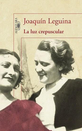 LA LUZ CREPUSCULAR | 9788420405261 | JOAQUIN LEGUINA | Llibres Parcir | Llibreria Parcir | Llibreria online de Manresa | Comprar llibres en català i castellà online