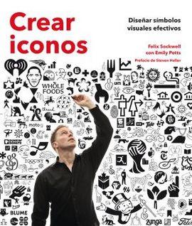 CREAR ICONOS | 9788417254162 | SOCKWELL, FELIX | Llibres Parcir | Llibreria Parcir | Llibreria online de Manresa | Comprar llibres en català i castellà online