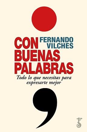 CON BUENAS PALABRAS | 9788417241841 | VILCHES, FERNANDO | Llibres Parcir | Librería Parcir | Librería online de Manresa | Comprar libros en catalán y castellano online