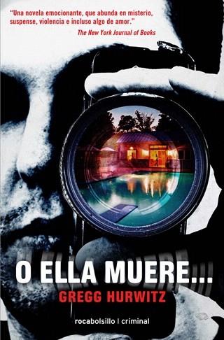 O ELLA MUERE | 9788492833986 | HURWITZ, GREGG | Llibres Parcir | Llibreria Parcir | Llibreria online de Manresa | Comprar llibres en català i castellà online