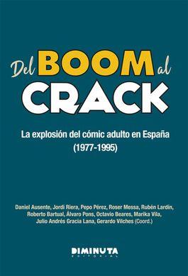 DEL BOOM AL CRACK: LA EXPLOSIÓN DEL CÓMIC ADULTO EN ESPAÑA (1977-1995) | 9788494637650 | VILCHES, GERARDO/ AUSENTE, DANIEL/ BARTUAL, ROBERTO/ BEARES, OCTAVIO/ GRACIA LANA, JULIO ANDRÉS/ LAR | Llibres Parcir | Llibreria Parcir | Llibreria online de Manresa | Comprar llibres en català i castellà online