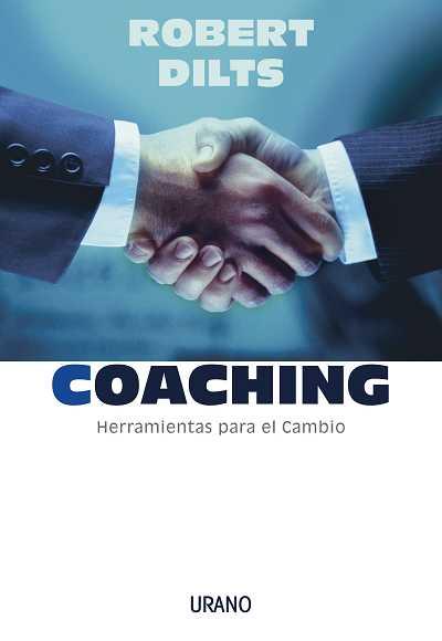 COACHING HERRAMIENTAS PARA EL CAMBIO | 9788479535810 | DILTS ROBERT | Llibres Parcir | Llibreria Parcir | Llibreria online de Manresa | Comprar llibres en català i castellà online